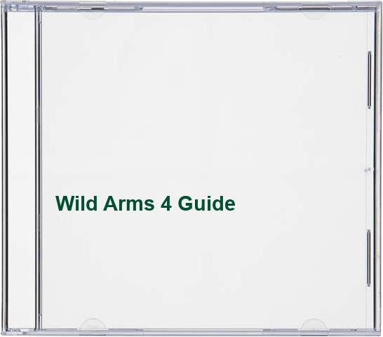 Wild Arms 4 Guide