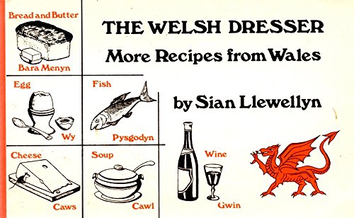 The Welsh Dresser : More Recipes from Wales