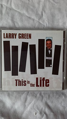 Larry Green - This Is the Life [UK Import]