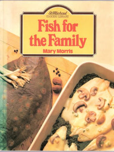 Fish for the Family - St. Micheal Cookery Library (Marks & Spencer) 