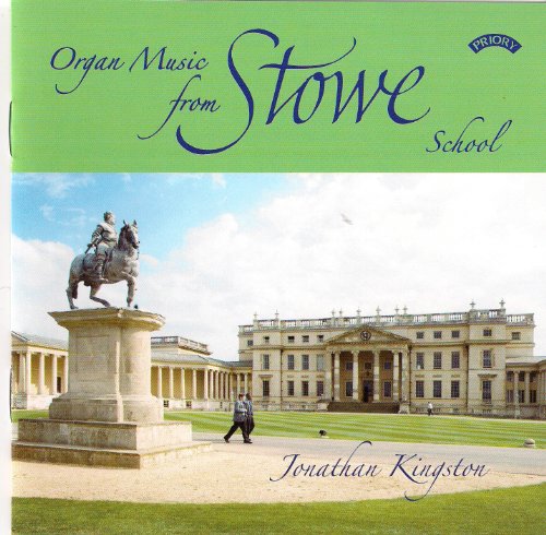 Organ Music From Stowe School (Kingston)
