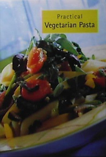 Practical Vegetarian Pasta