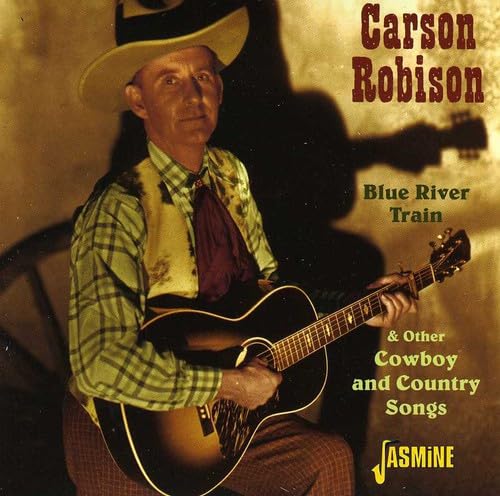 Blue River Train & Other Cowboy and Country Songs