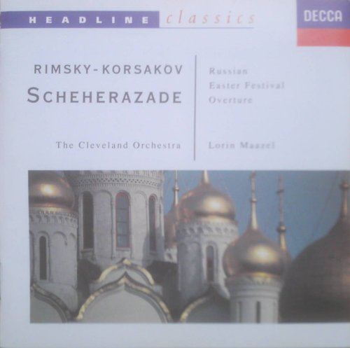 Rimsky-Korsakov: Scheherazade, Russian Easter Festival Overture
