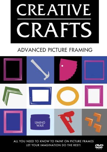 Advanced Picture Framing [DVD] [2007]