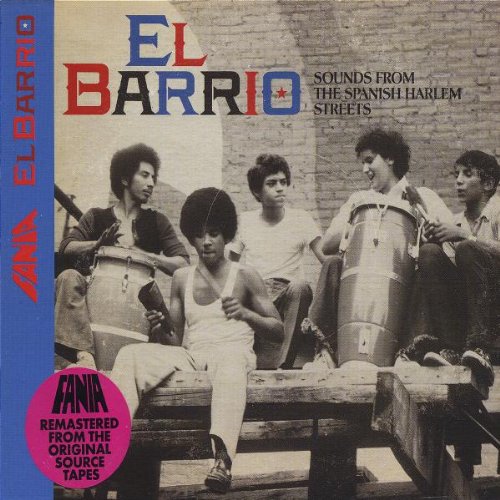 El Barrio - Sounds From The Spanish Harlem Streets