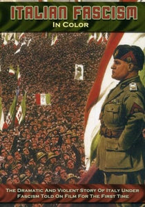 Italian Fascism in Color 