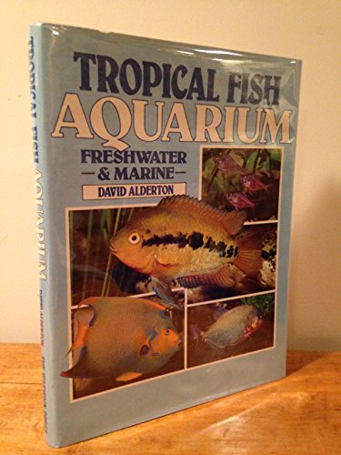 Tropical Fish - Aquarium, Freshwater and Marine