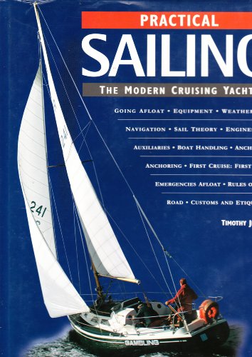 Practical Sailing : The Modern Cruising Yacht