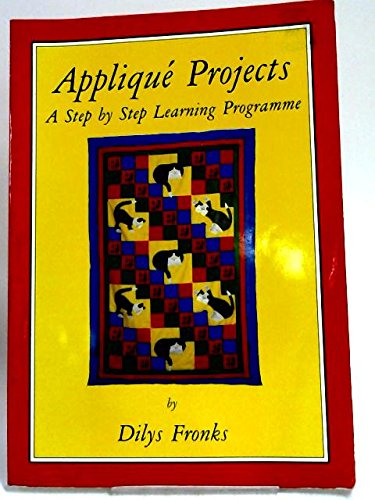 Jacobean Appliqué Projects: A Step-By-Step Pattern and Instruction Book - 1st Edition/1st Printing
