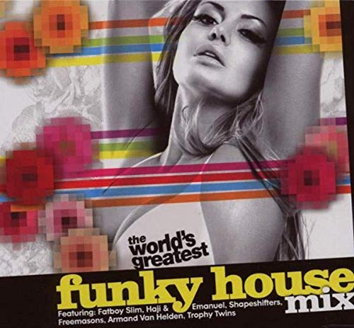 The World's Greatest Funky House