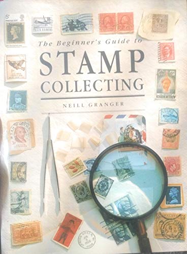 The Beginner's Guide to Stamp Collecting