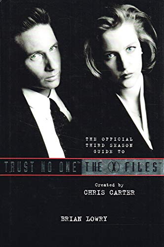 Trust No One: The Official Third Season Guide to the X Files