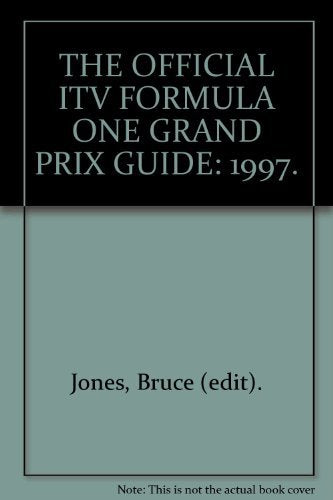 THE OFFICIAL ITV FORMULA ONE 1997 GRAND PRIX GUIDE