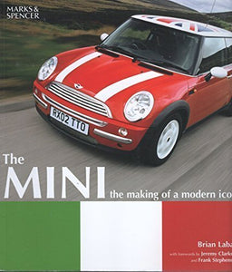 The Mini: The Making of a Modern Icon 