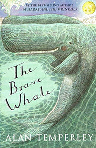 The Brave Whale : 
