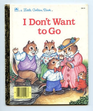 I Don't Want to Go