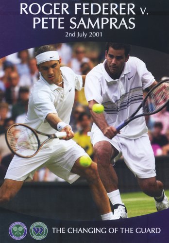 Roger Federer Vs Pete Sampras - The Changing Of The Guard [DVD]