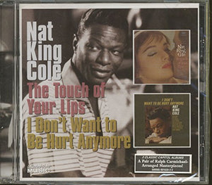 The Touch of Your Lips/I Don't Want to Be Hurt Anymore