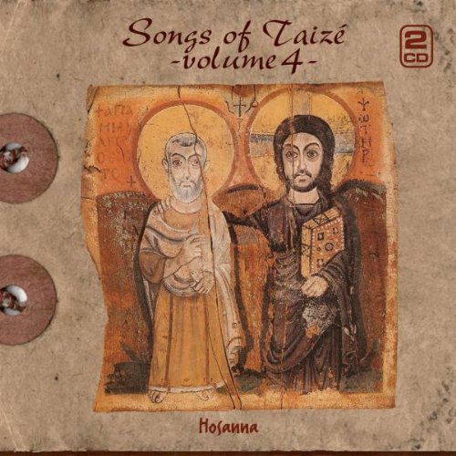 Songs of Taize Vol. 4 Hosanna
