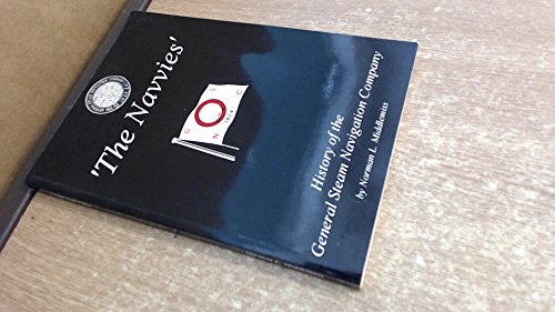 THE NAVVIES - History of the General Steam Navigation Company