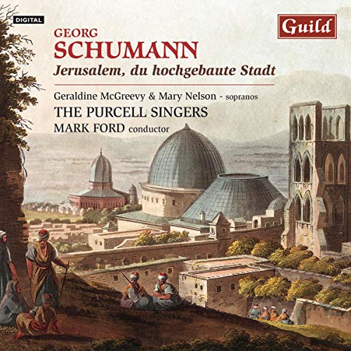 Georg Schumann: Jerusalem du hochgenaute Stadt