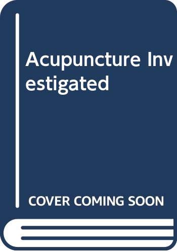 Acupuncture Investigated