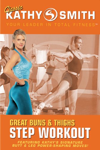 Kathy Smith: Great Buns and Thighs Step Workout [DVD]