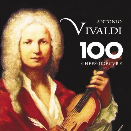 Vivaldi: Ses 100 Chefs-D'Oeuvre