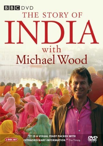 The Story of India with Michael Wood: Complete BBC Series [DVD]