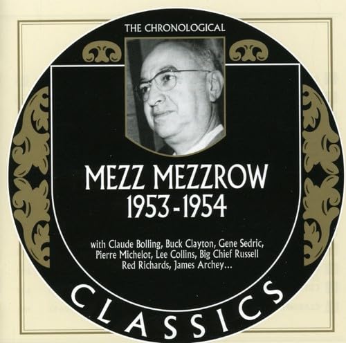 Mezz Mezzrow 1953-1954 Classics