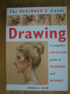 Drawing. The Beginner's Guide 