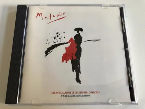 Matador- The Musical Story of the Life of El Cordobes