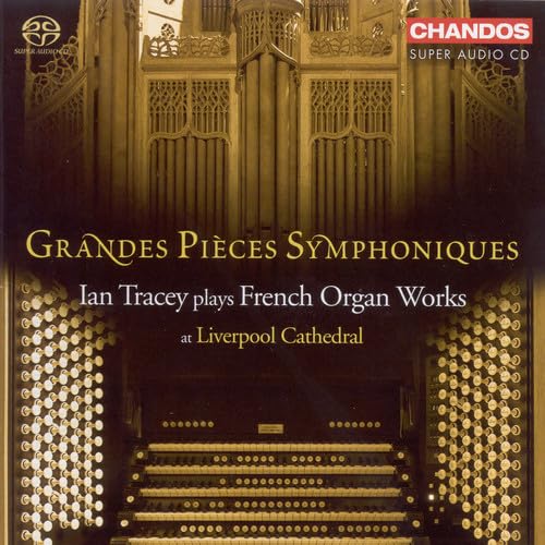 Grandes Pièces Symphoniques (Hybrid SACD)