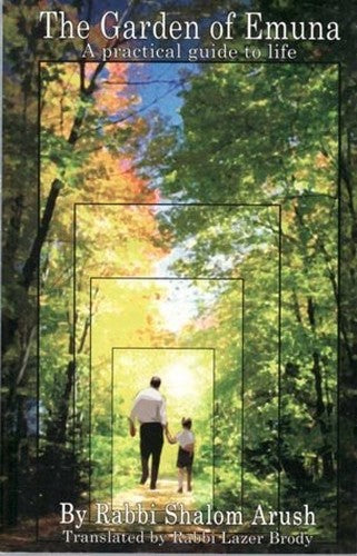 The Garden of Emuna - A practical guide to life