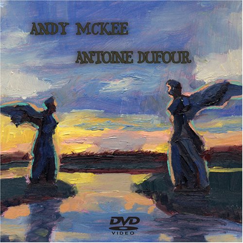 Andy McKee - Antoine Dufour - Live DVD