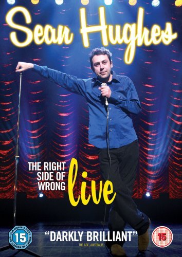 Sean Hughes: The Right Side Of Wrong - Live [DVD]