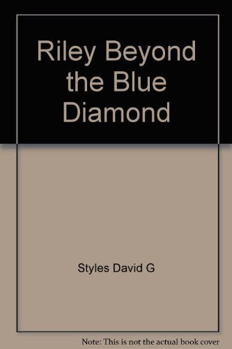 Riley: Beyond the Blue Diamond
