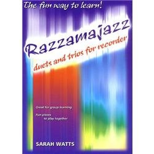Razzamajazz Recorder - Duets and Trios - A perfect introduction to ensemble playing