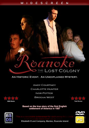 Roanoke: The Lost Colony [DVD]