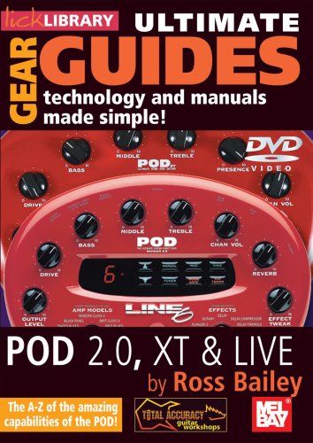 Lick Library: Ultimate Gear Guides - Pod 2.0 And Pod Xt [DVD]