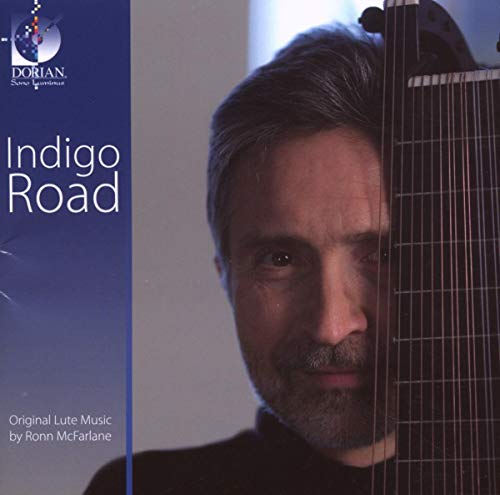 Indigo Road: Original Lute Music By Ronn Mcfarlane