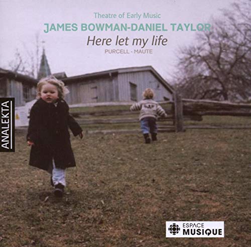 Here Let My Life - Countertenor Songs And Duets