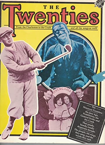 The Twenties: From Charleston to the Crash - and all the songs as well!