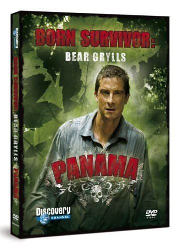 Bear Grylls: Born Survivor - Panama [DVD]