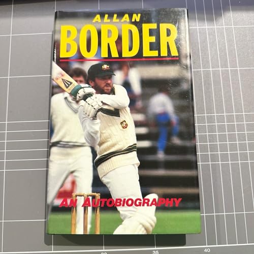 Allan Border - An Autobiography