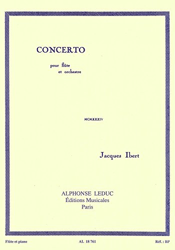 JACQUES IBERT: CONCERTO FOR FLUTE AND ORCHESTRA (FLUTE/PIANO)