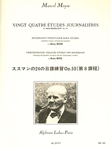 MARCEL MOYSE: SOUSSMANN'S 24 DAILY STUDIES (COMPLETELY REVISED, CORRECTED AND ANNOTATED) FOR FLUTE