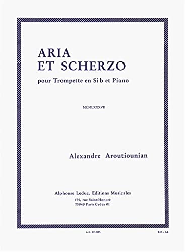 ALEXANDRE AROUTIOUNIAN - ARIA ET SCHERZO POUR TROMPETTE EN SI BEMOL ET PIANO