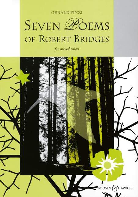 Seven Poems of Robert Bridges: Seven unaccompanied part songs. op. 17. mixed choir (SATB/SSATB/SAT) a cappella. Partition de chœur.